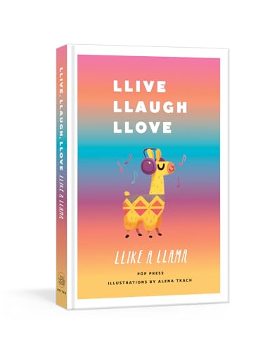 Stock image for Llive, Llaugh, Llove Llike a Llama for sale by Better World Books