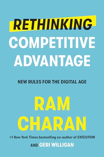 Stock image for Rethinking Competitive Advantage: New Rules for the Digital Age for sale by SecondSale