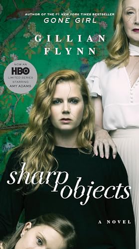 Imagen de archivo de Sharp Objects (Movie Tie-In): A Novel a la venta por Gulf Coast Books