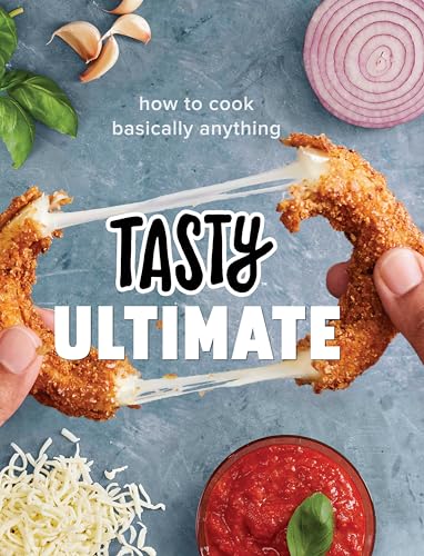 Beispielbild fr Tasty Ultimate: How to Cook Basically Anything (An Official Tasty Cookbook) zum Verkauf von Once Upon A Time Books