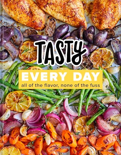 Stock image for Tasty Every Day: All of the Flavor, None of the Fuss (An Official Tasty Cookbook) for sale by Goodwill of Colorado