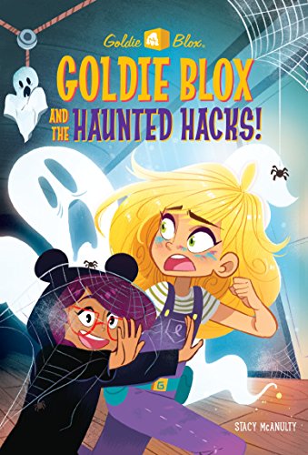 Imagen de archivo de Goldie Blox and the Haunted Hacks! (GoldieBlox) a la venta por Better World Books