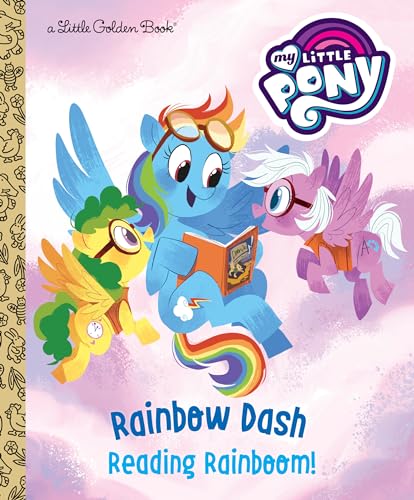 Beispielbild fr Rainbow Dash: Reading Rainboom! (My Little Pony) (Little Golden Book) zum Verkauf von ZBK Books