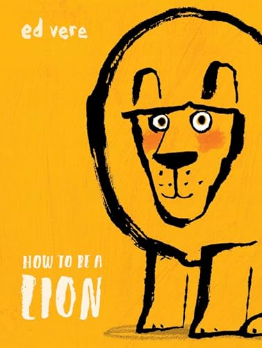 Beispielbild fr How to Be a Lion zum Verkauf von Goodwill