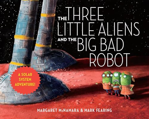 Beispielbild fr The Three Little Aliens and the Big Bad Robot zum Verkauf von -OnTimeBooks-