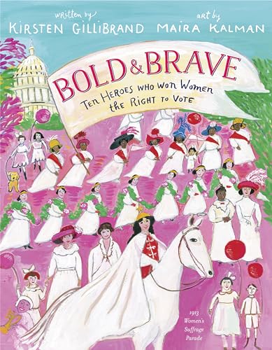 Imagen de archivo de Bold and Brave : Ten Heroes Who Won Women the Right to Vote a la venta por Better World Books
