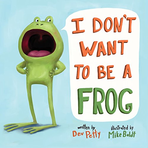 Beispielbild fr I Don't Want to Be a Frog zum Verkauf von Better World Books