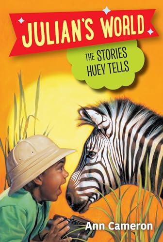 Stock image for The Stories Huey Tells (Julian's World) for sale by SecondSale