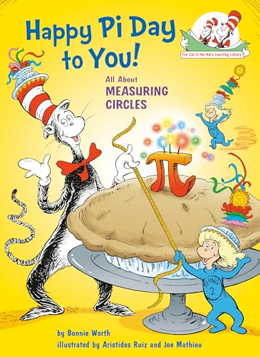 9780525579939: Happy Pi Day to You! All About Measuring Circles (The Cat in the Hat's Learning Library)