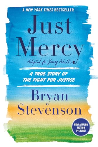 Imagen de archivo de Just Mercy (Adapted for Young Adults): A True Story of the Fight for Justice a la venta por SecondSale