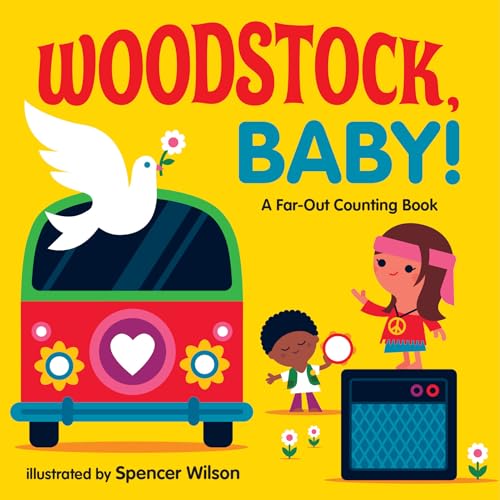 9780525580096: Woodstock, Baby!: A Far-Out Counting Book
