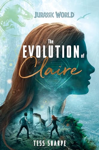 Beispielbild fr The Evolution of Claire (Jurassic World) zum Verkauf von Better World Books