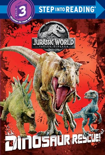 

Dinosaur Rescue! (Jurassic World: Fallen Kingdom) (Step into Reading)