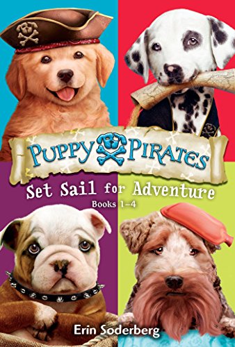Imagen de archivo de Puppy Pirates: Set Sail for Adventure (Books 1-4) a la venta por Your Online Bookstore