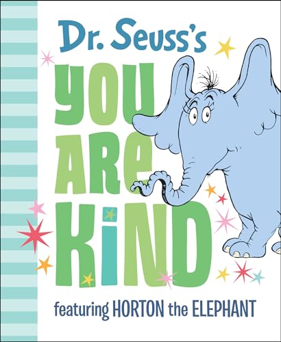 9780525582151: Dr. Seuss's You Are Kind: Featuring Horton the Elephant (Dr. Seuss's Gift Books)