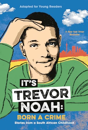 Beispielbild fr It's Trevor Noah: Born a Crime: Stories from a South African Childhood (Adapted for Young Readers) zum Verkauf von SecondSale