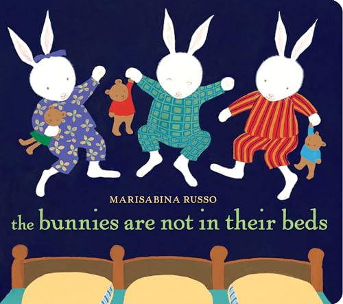 Beispielbild fr The Bunnies Are Not in Their Beds zum Verkauf von SecondSale