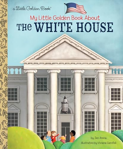 9780525582335: My Little Golden Book About The White House