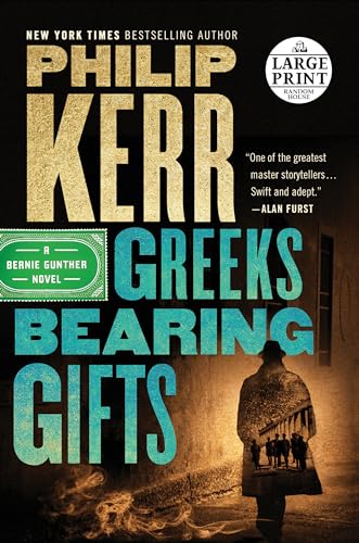 Stock image for Greeks Bearing Gifts (A Bernie Gunther Novel) for sale by Discover Books