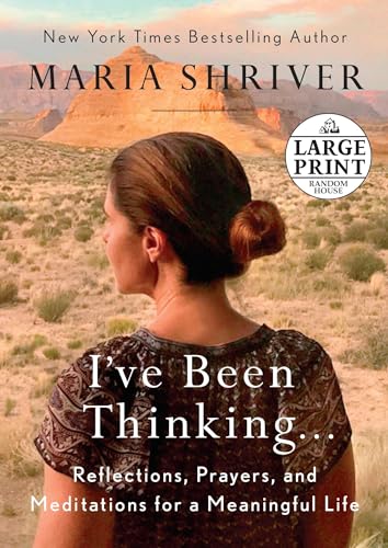 Imagen de archivo de I've Been Thinking . . .: Reflections, Prayers, and Meditations for a Meaningful Life (Random House Large Print) a la venta por SecondSale