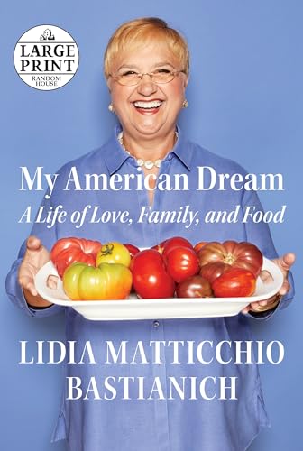 Stock image for My American Dream : A Life of Love, Family, and Food for sale by Better World Books