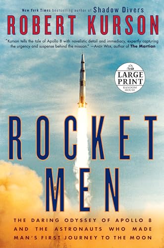 Stock image for Rocket Men : The Daring Odyssey of Apollo 8 and the Astronauts Who Made Man's First Journey to the Moon for sale by Better World Books