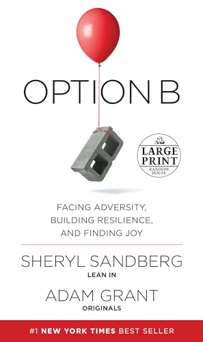 Stock image for Option B: Facing Adversity, Building Resilience, and Finding Joy (Random House Large Print) for sale by Zoom Books Company