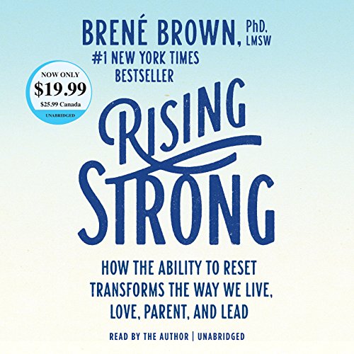 Imagen de archivo de Rising Strong: How the Ability to Reset Transforms the Way We Live, Love, Parent, and Lead a la venta por BombBooks
