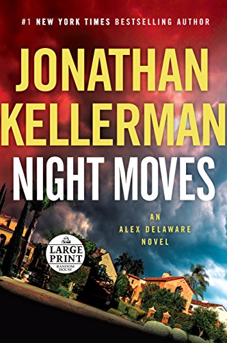 Beispielbild fr Night Moves : An Alex Delaware Novel zum Verkauf von Better World Books