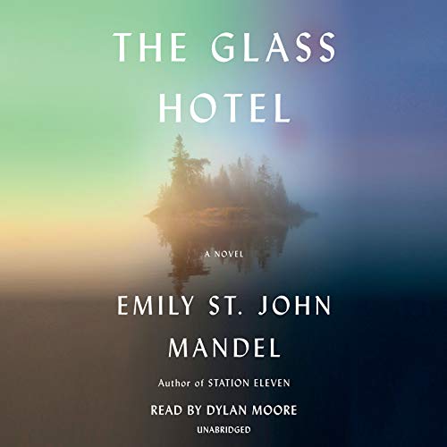 9780525596677: The Glass Hotel: A novel