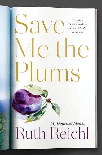 Beispielbild fr Save Me The Plums - My Gourmet Memoir zum Verkauf von Better World Books: West