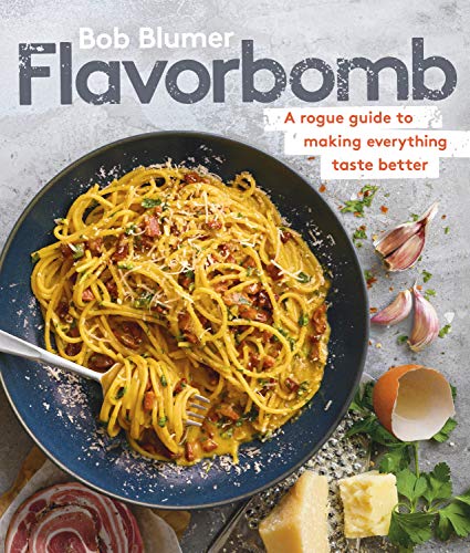 Stock image for Flavorbomb: A Rogue Guide to Making Everything Taste Better for sale by -OnTimeBooks-