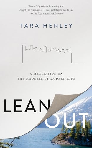 Stock image for Lean Out: A Meditation on the Madness of Modern Life for sale by Wonder Book
