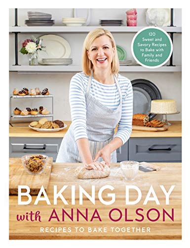 Stock image for Baking Day with Anna Olson : Recipes to Bake Together: 120 Sweet and Savory Recipes to Bake with Family and Friends for sale by Better World Books