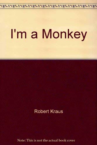 9780525615293: Title: Im a Monkey