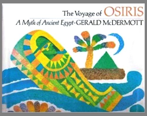 9780525615675: The voyage of Osiris : a myth of ancient Egypt