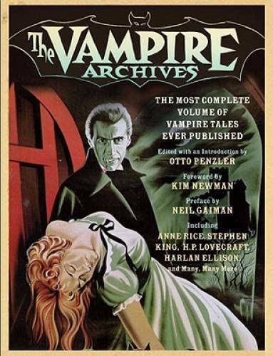 Imagen de archivo de The Vampire Archives: The Most Complete Volume of Vampire Tales Ever Published a la venta por Wizard Books