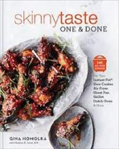 9780525616283: SkinnyTaste One & Done: For Your Instant Pot (Pressure Cooker), Slow Cooker, Air Fryer, Sheet Pan Skillet, Dutch Oven & More