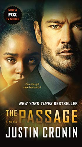 Beispielbild fr The Passage (TV Tie-In Edition) : A Novel (Book One of the Passage Trilogy) zum Verkauf von Better World Books