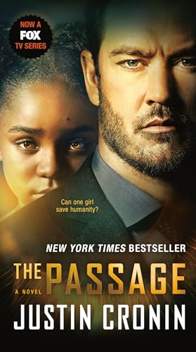 Imagen de archivo de The Passage (TV Tie-in Edition): A Novel (Book One of The Passage Trilogy) a la venta por SecondSale