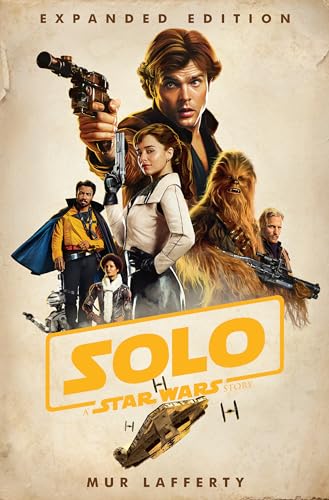 Imagen de archivo de Solo: A Star Wars Story: Expanded Edition a la venta por Better World Books