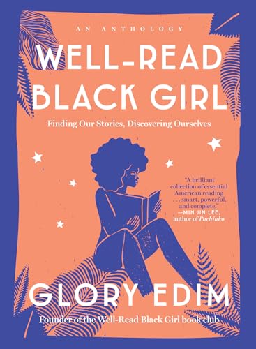 9780525619772: Well-Read Black Girl: Finding Our Stories, Discovering Ourselves