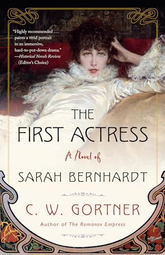 Stock image for The First Actress : A Novel of Sarah Bernhardt for sale by Better World Books