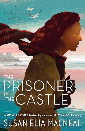 Stock image for The Prisoner in the Castle: A Maggie Hope Mystery for sale by SecondSale