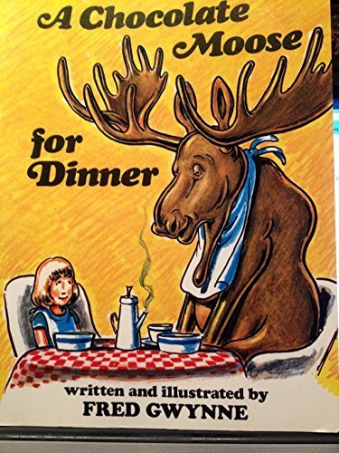 Stock image for A Chocolate Moose for Dinner for sale by Hedgehog's Whimsey BOOKS etc.