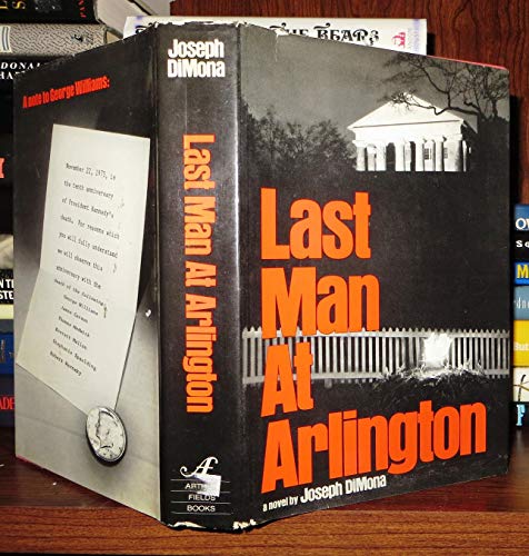 Beispielbild fr Last Man at Arlington zum Verkauf von ThriftBooks-Dallas