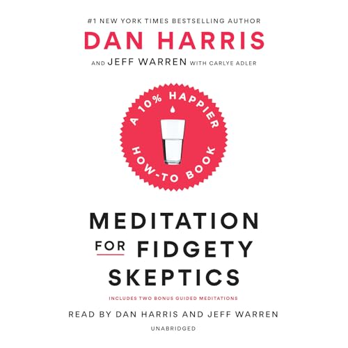 Stock image for Meditation for Fidgety Skeptics: A 10% Happier How-to Book for sale by SecondSale