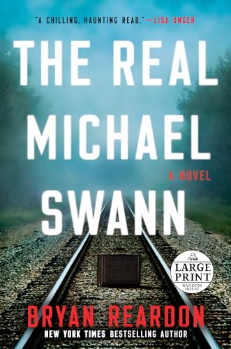 9780525631798: The Real Michael Swann: A Novel (Random House Large Print)