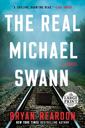 Stock image for The Real Michael Swann : A Novel for sale by Better World Books: West