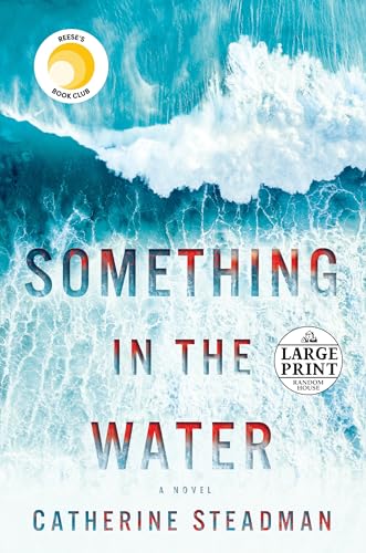 Beispielbild fr Something in the Water: A Novel (Random House Large Print) zum Verkauf von SecondSale